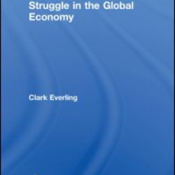 Dialectics of Class Struggle in the Global Economy