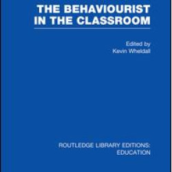 The Behaviourist in the Classroom