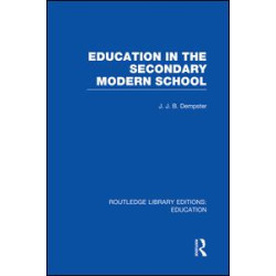 Education in the Secondary Modern School Education in the Secondary Modern School
