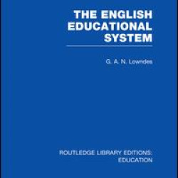 The English Educational System The English Educational System