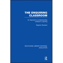 The Enquiring Classroom (RLE Edu O) The Enquiring Classroom (RLE Edu O)