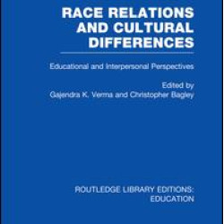 Race Relations and Cultural Differences Race Relations and Cultural Differences