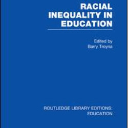 Racial Inequality in Education Racial Inequality in Education