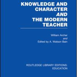 Knowledge and Character bound with The Modern Teacher(RLE Edu K) Knowledge and Character bound with The Modern Teacher(RLE Edu K)