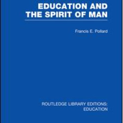 Education and the Spirit of Man (RLE Edu K)
