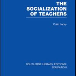 The Socialization of Teachers (RLE Edu N)