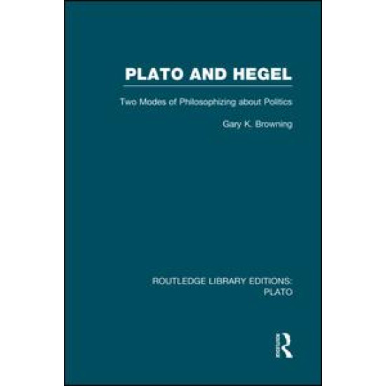 Plato and Hegel (RLE: Plato) Plato and Hegel (RLE: Plato)