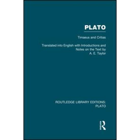 Plato: Timaeus and Critias (RLE: Plato) Plato: Timaeus and Critias (RLE: Plato)