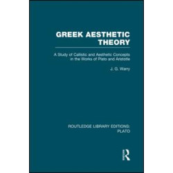 Greek Aesthetic Theory (RLE: Plato) Greek Aesthetic Theory (RLE: Plato)