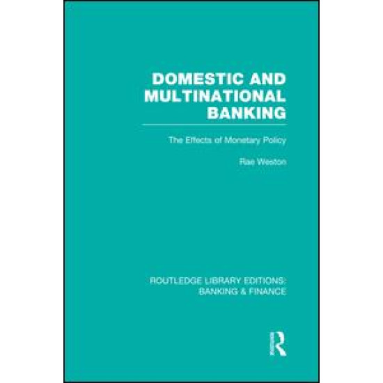 Domestic and Multinational Banking (RLE Banking & Finance)