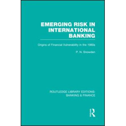 Emerging Risk in International Banking (RLE Banking & Finance) Emerging Risk in International Banking (RLE Banking & Finance)