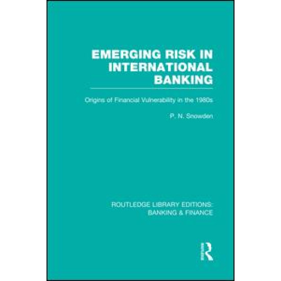 Emerging Risk in International Banking (RLE Banking & Finance)