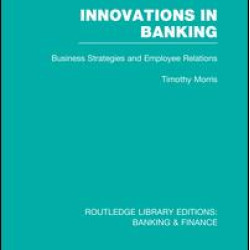 Innovations in Banking (RLE:Banking & Finance) Innovations in Banking (RLE:Banking & Finance)