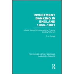 Investment Banking in England 1856-1881 (RLE Banking & Finance) Investment Banking in England 1856-1881 (RLE Banking & Finance)