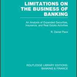 Limitations on the Business of Banking (RLE Banking & Finance) Limitations on the Business of Banking (RLE Banking & Finance)