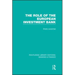 The Role of the European Investment Bank (RLE Banking & Finance)