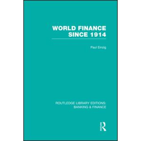 World Finance Since 1914 (RLE Banking & Finance)