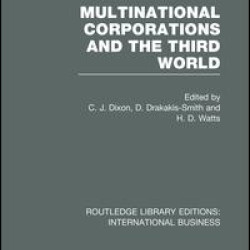 Multinational Corporations and the Third World (RLE International Business)