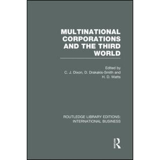 Multinational Corporations and the Third World (RLE International Business) Multinational Corporations and the Third World (RLE International Business)