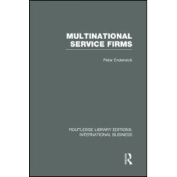Multinational Service Firms (RLE International Business) Multinational Service Firms (RLE International Business)
