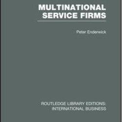 Multinational Service Firms (RLE International Business)