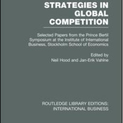 Strategies in Global Competition (RLE International Business)