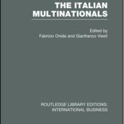 The Italian Multinationals (RLE International Business)