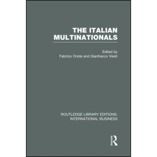 The Italian Multinationals (RLE International Business) The Italian Multinationals (RLE International Business)
