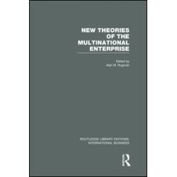 New Theories of the Multinational Enterprise (RLE International Business) New Theories of the Multinational Enterprise (RLE International Business)