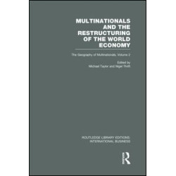Multinationals and the Restructuring of the World Economy (RLE International Business) Multinationals and the Restructuring of the World Economy (RLE International Business)