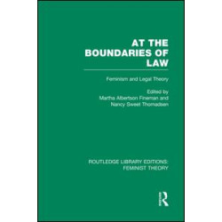 At the Boundaries of Law (RLE Feminist Theory) At the Boundaries of Law (RLE Feminist Theory)