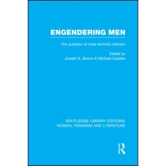 Engendering Men Engendering Men