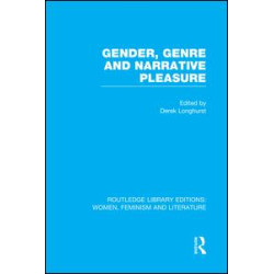 Gender, Genre & Narrative Pleasure Gender, Genre & Narrative Pleasure