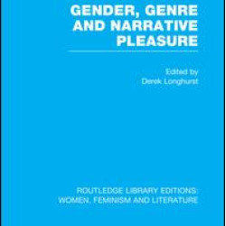 Gender, Genre & Narrative Pleasure