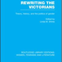 Rewriting the Victorians