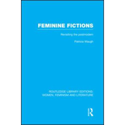 Feminine Fictions Feminine Fictions