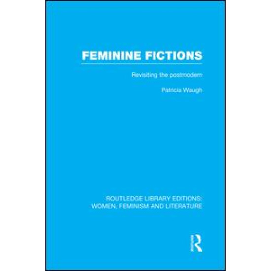 Feminine Fictions Feminine Fictions