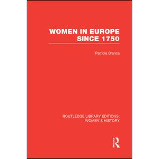 Women in Europe since 1750 Women in Europe since 1750