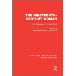 The Nineteenth-century Woman The Nineteenth-century Woman
