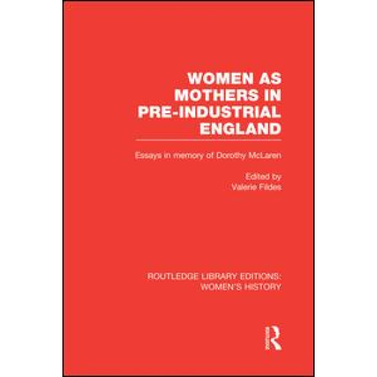 Women as Mothers in Pre-Industrial England Women as Mothers in Pre-Industrial England
