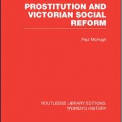 Prostitution and Victorian Social Reform Prostitution and Victorian Social Reform