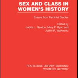 Sex and Class in Women's History Sex and Class in Women's History