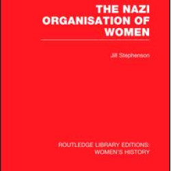 The Nazi Organisation of Women