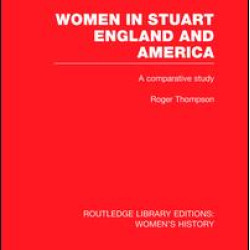Women in Stuart England and America Women in Stuart England and America