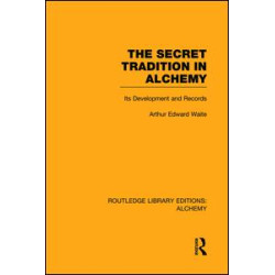 The Secret Tradition in Alchemy