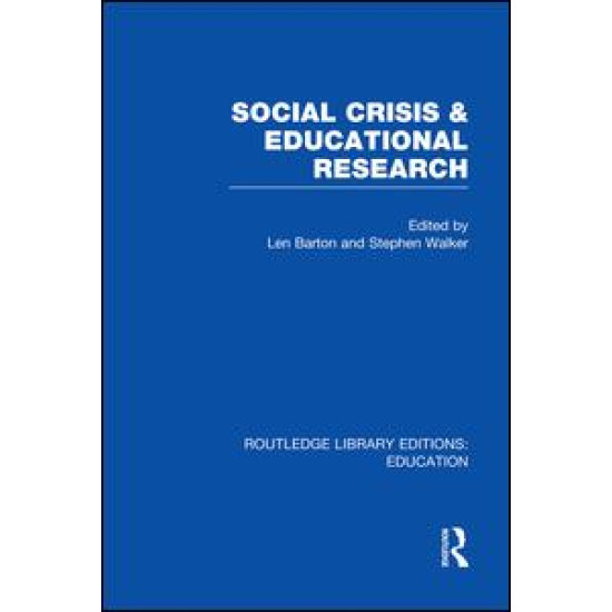 Social Crisis and Educational Research (RLE Edu L)