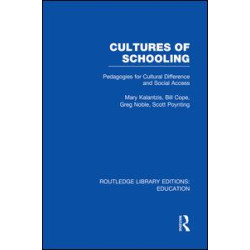 Cultures of Schooling (RLE Edu L Sociology of Education)