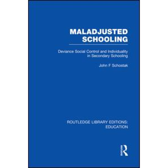 Maladjusted Schooling (RLE Edu L)