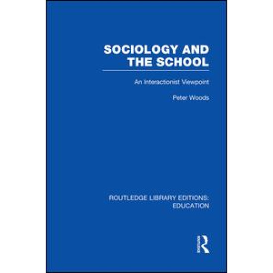 Sociology and the School (RLE Edu L)