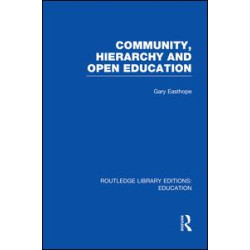 Community, Hierarchy and Open Education (RLE Edu L) Community, Hierarchy and Open Education (RLE Edu L)